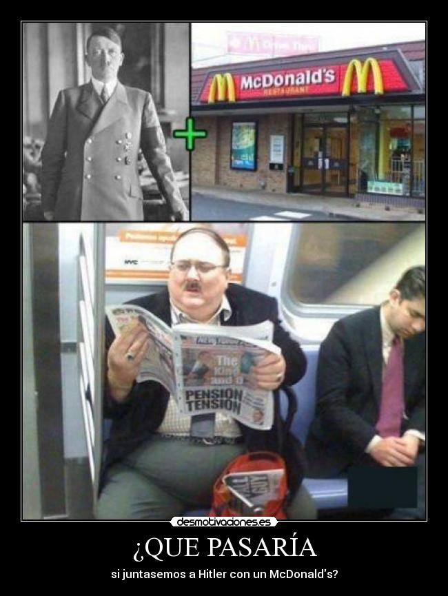 ¿QUE PASARÍA - si juntasemos a Hitler con un McDonalds?