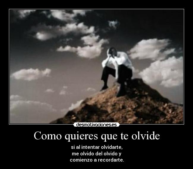 Como quieres que te olvide -