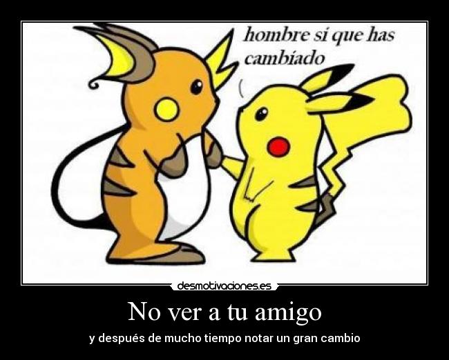 carteles pikachu luchop12 ver amigo desmotivaciones