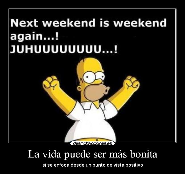 La vida puede ser más bonita - si se enfoca desde un punto de vista positivo