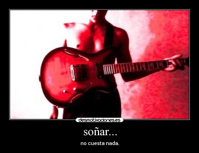 soñar... - no cuesta nada.