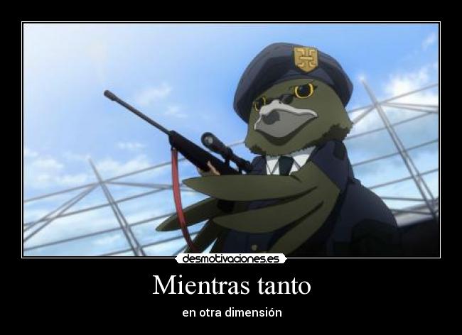 Mientras tanto - en otra dimensión