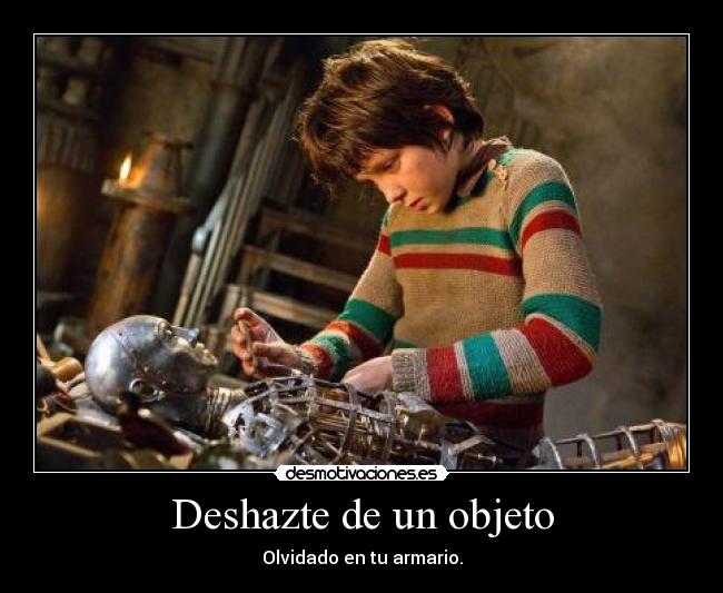 Deshazte de un objeto - Olvidado en tu armario.