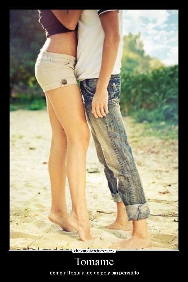Tomame -