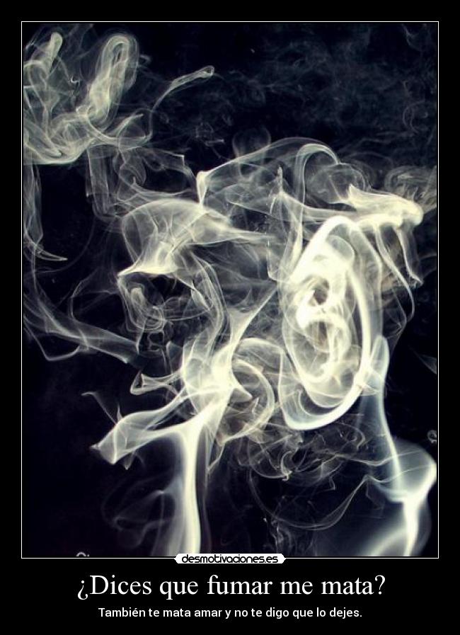 carteles frases reflexivas luna porque fumo sabes las penas alejan con humo desmotivaciones