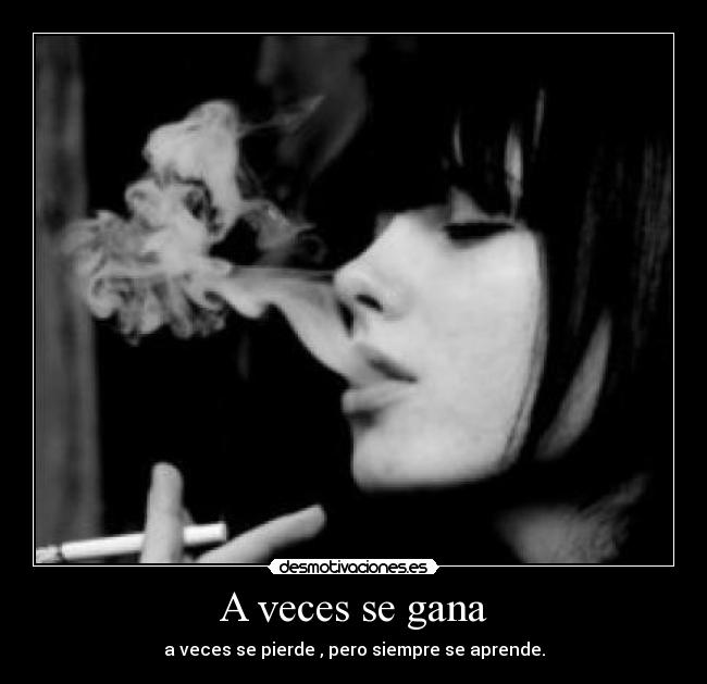 A veces se gana -