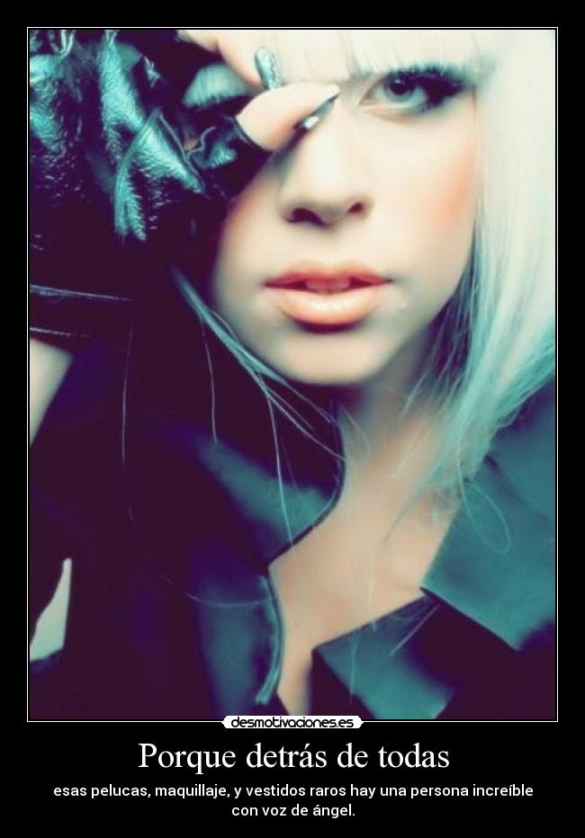 Porque detrás de todas -