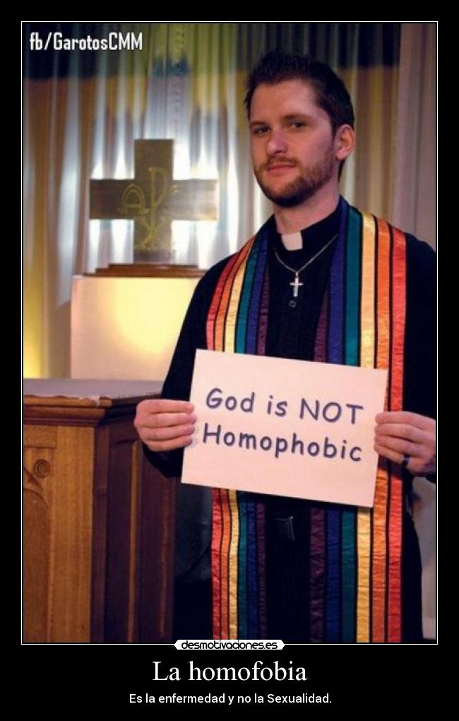 La homofobia - Es la enfermedad y no la Sexualidad.