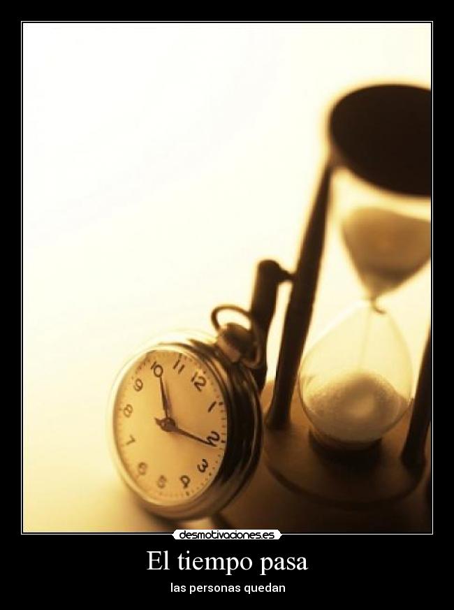 El tiempo pasa - 