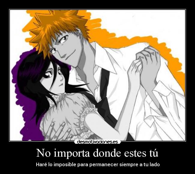 No importa donde estes tú -