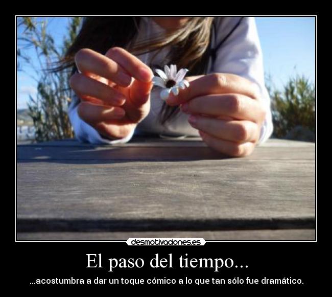 El paso del tiempo... - 