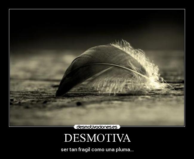 DESMOTIVA -