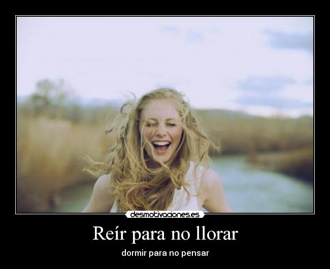 Reír para no llorar -