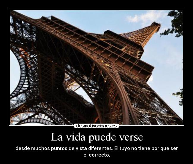 carteles vida torre eifel puntos vista desmotivaciones