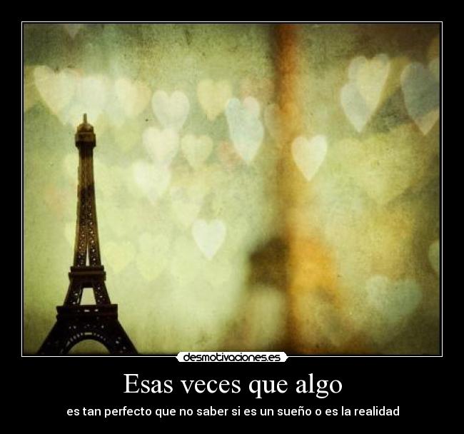 Esas veces que algo -