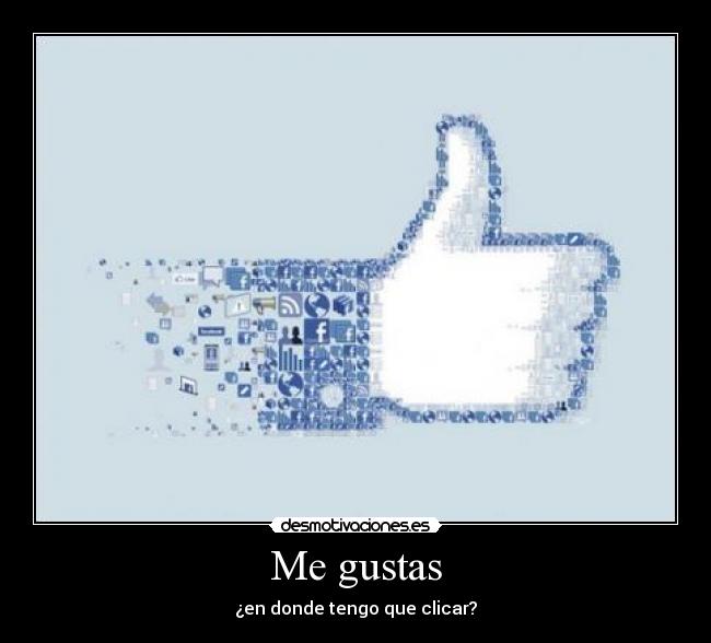 Me gustas - ¿en donde tengo que clicar?