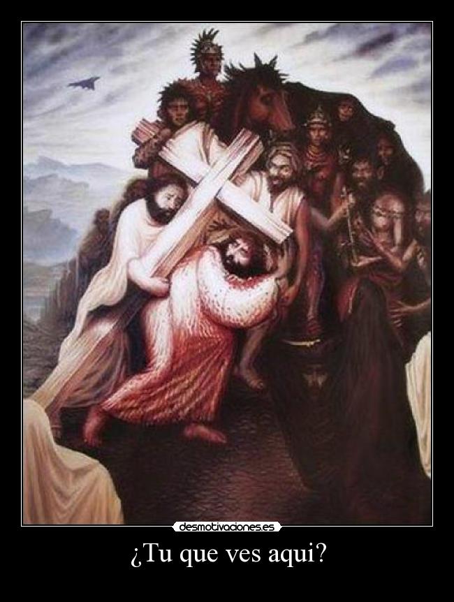 ¿Tu que ves aqui? -