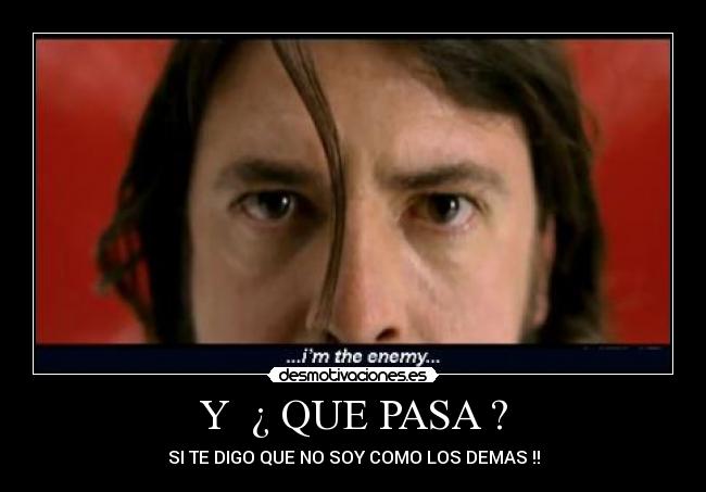 Y  ¿ QUE PASA ? - 