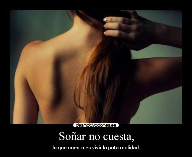 Soñar no cuesta, - 