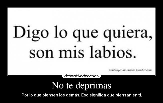 No te deprimas -