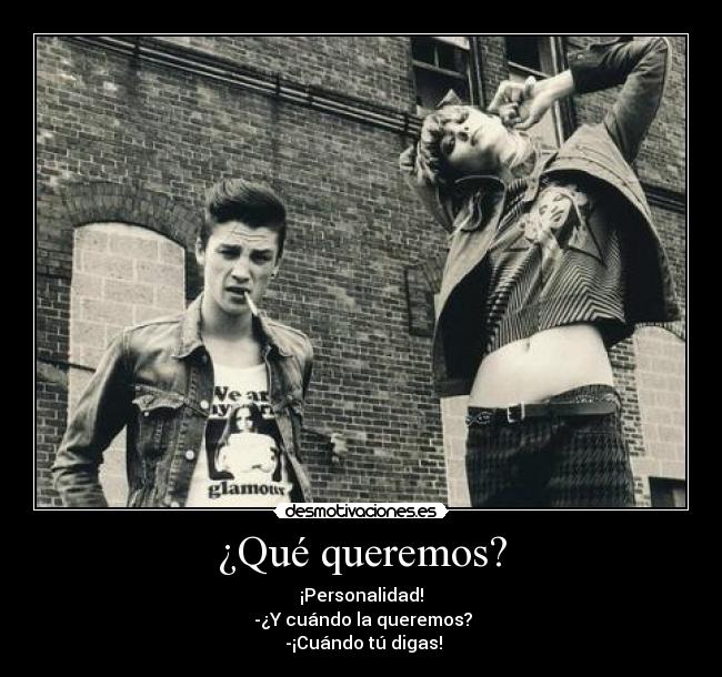¿Qué queremos? - 