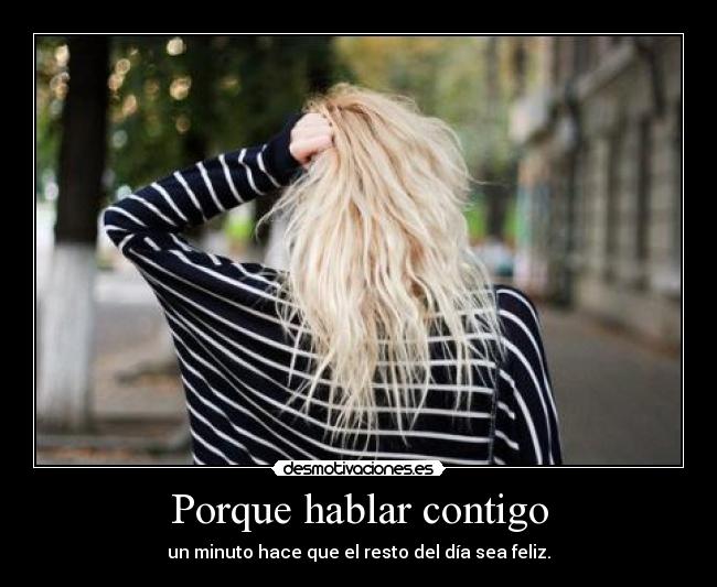 Porque hablar contigo -