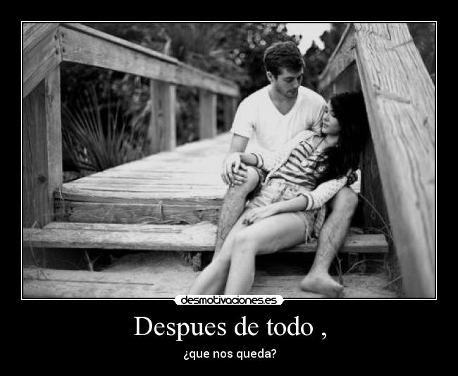 Despues de todo , - 