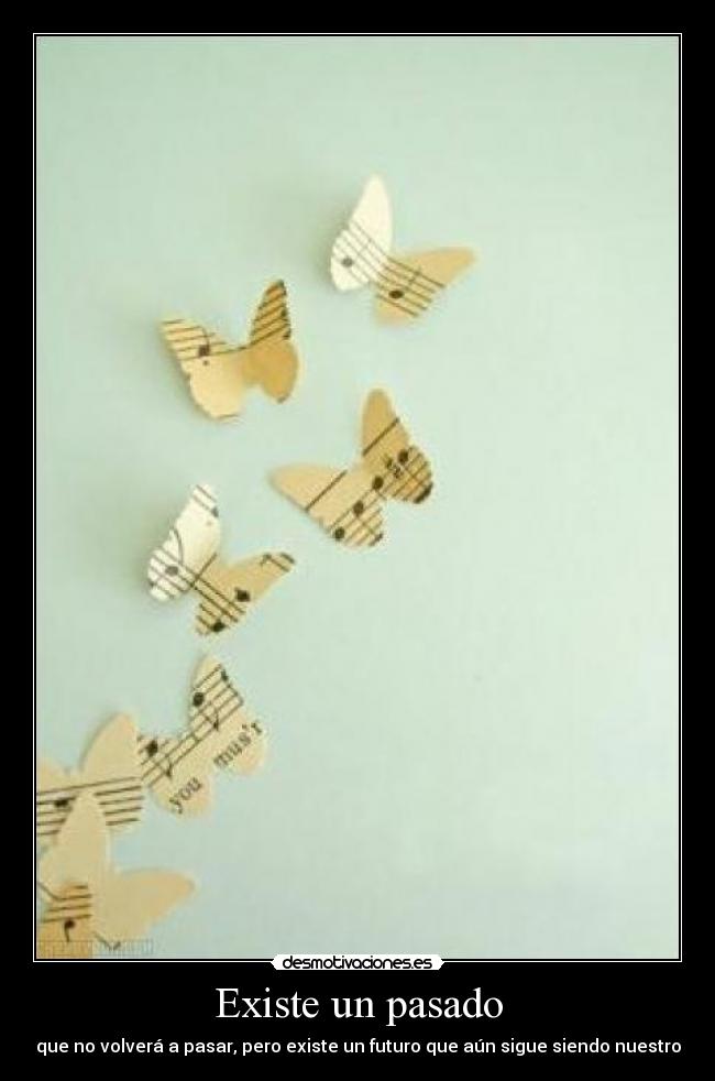 Existe un pasado -