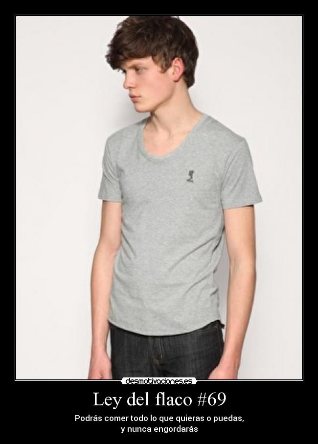Ley del flaco #69 -