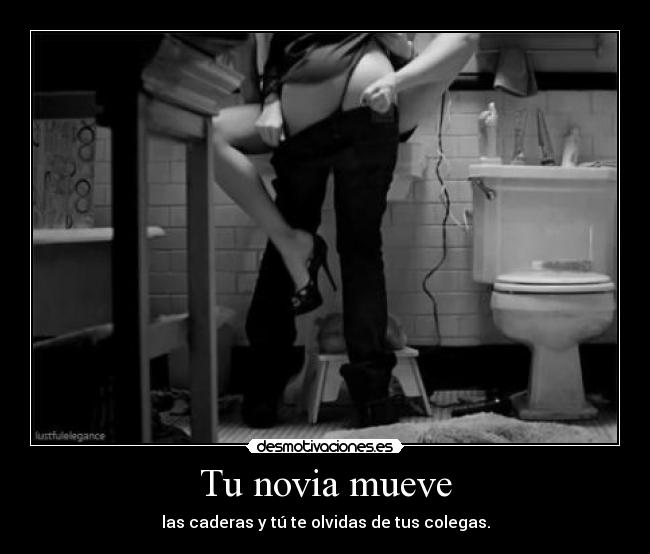 Tu novia mueve - 