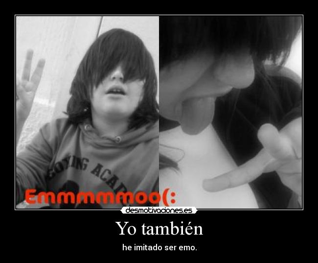 Yo también -
