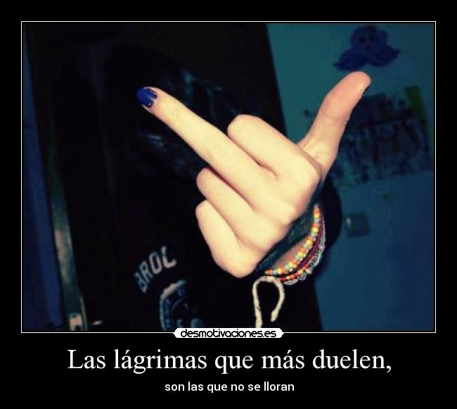 Las lágrimas que más duelen, -
