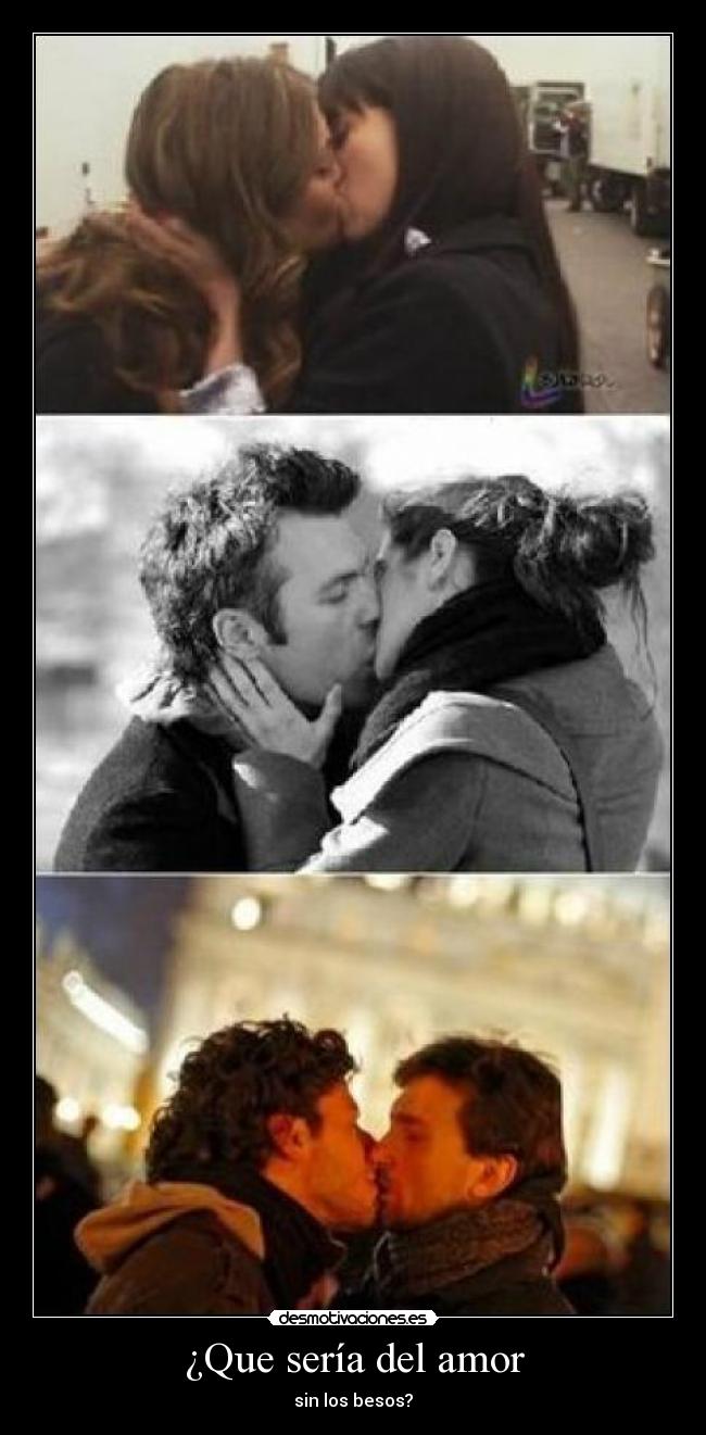 ¿Que sería del amor -