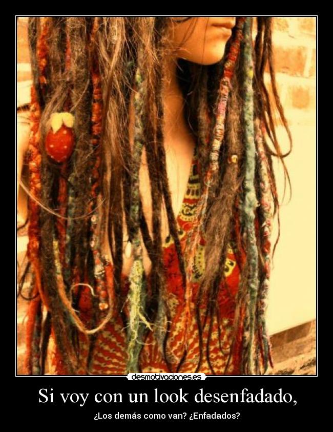Si voy con un look desenfadado, -