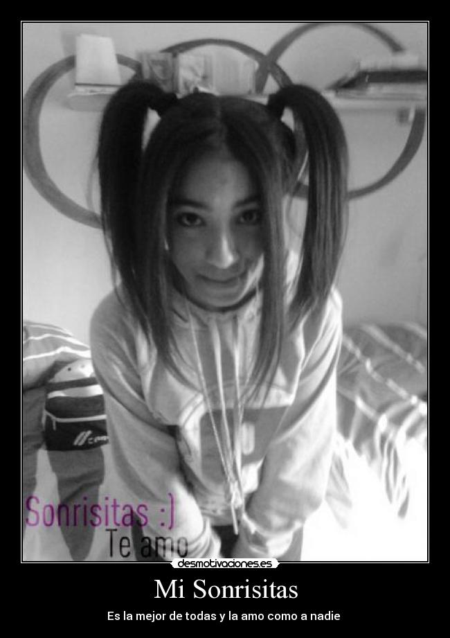 Mi Sonrisitas - Es la mejor de todas y la amo como a nadie