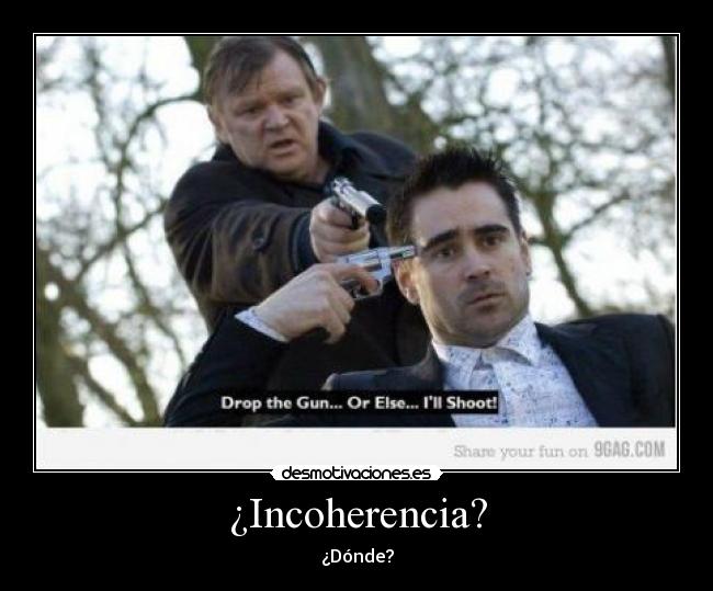 ¿Incoherencia? -