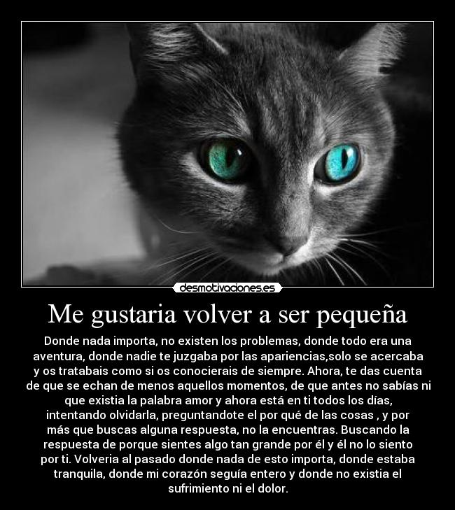 Me gustaria volver a ser pequeña -