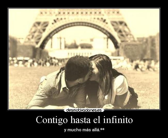 Contigo hasta el infinito -