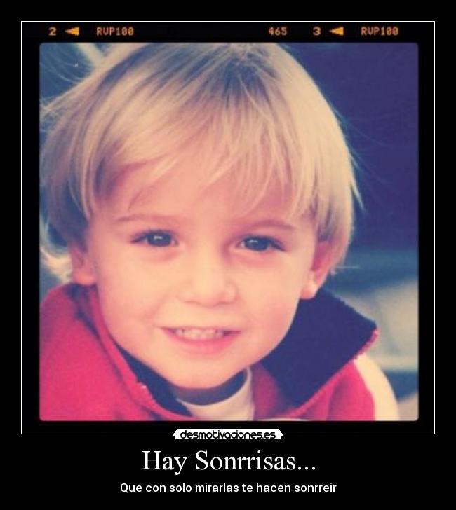 Hay Sonrrisas... - Que con solo mirarlas te hacen sonrreir