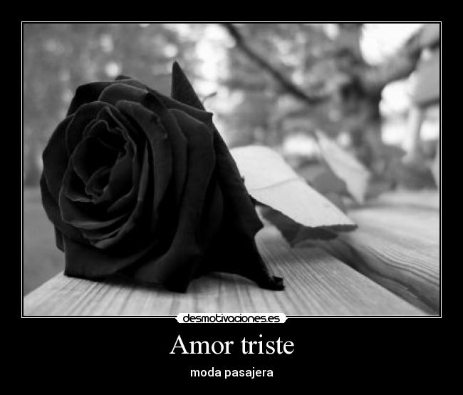 Amor triste - moda pasajera