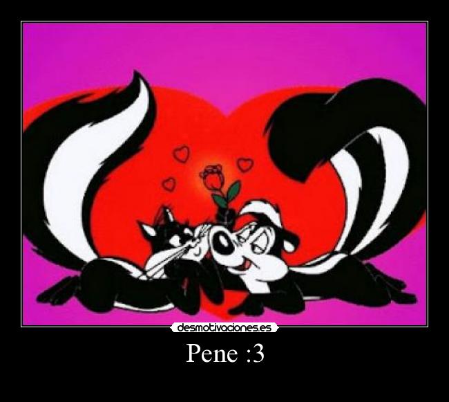 Pene :3 -