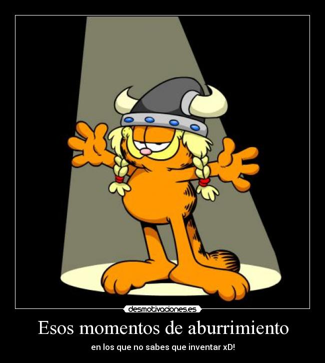 Esos momentos de aburrimiento - en los que no sabes que inventar xD!