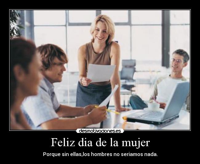 Feliz dia de la mujer - 