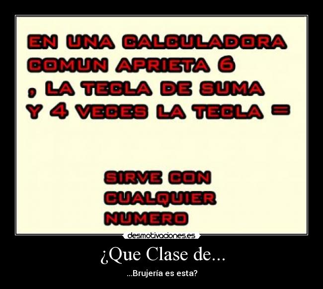 ¿Que Clase de... - ...Brujería es esta?