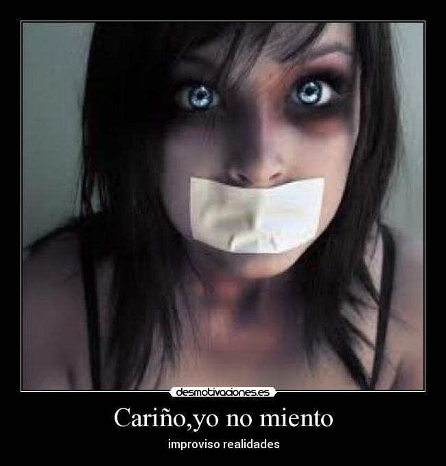 Cariño,yo no miento - improviso realidades