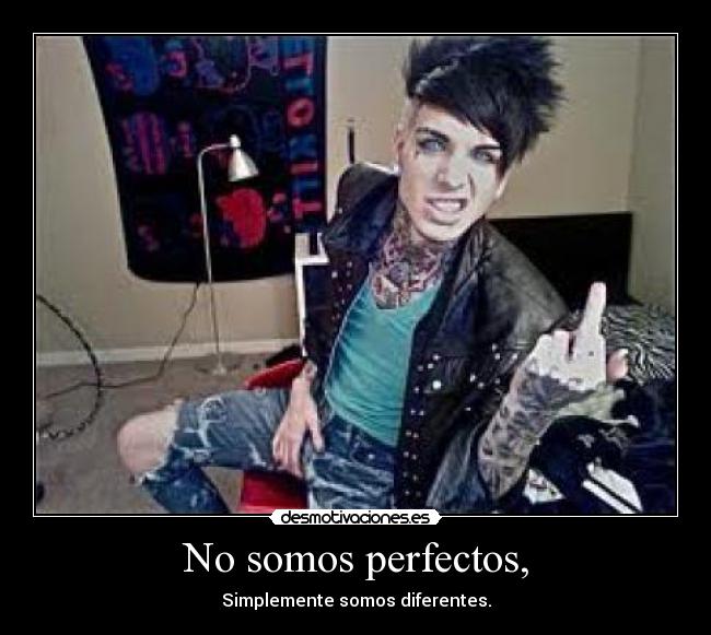 No somos perfectos, - 