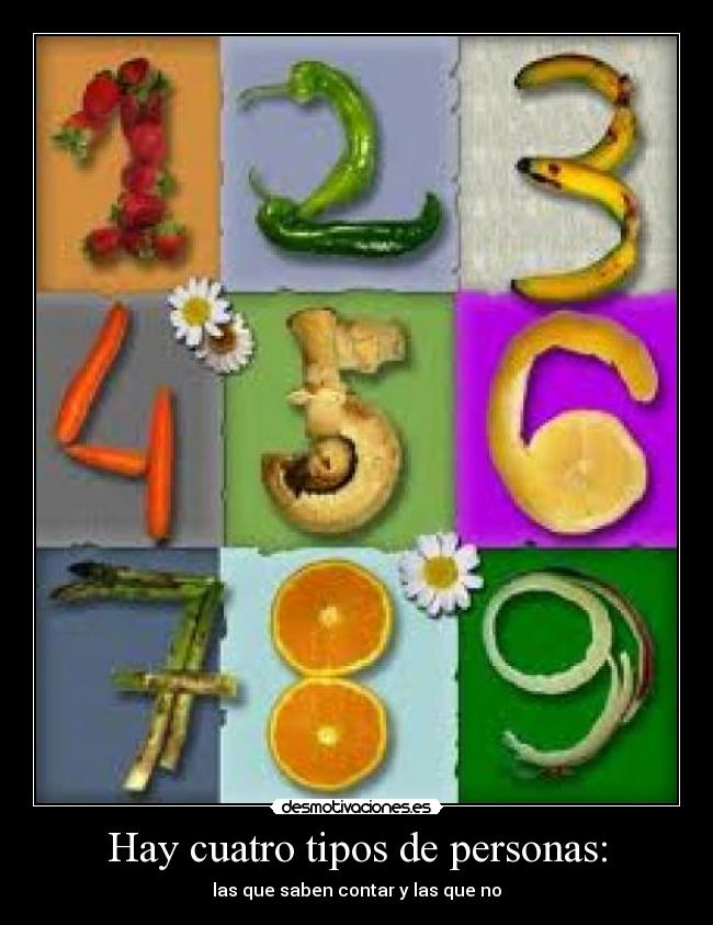 Hay cuatro tipos de personas: - 