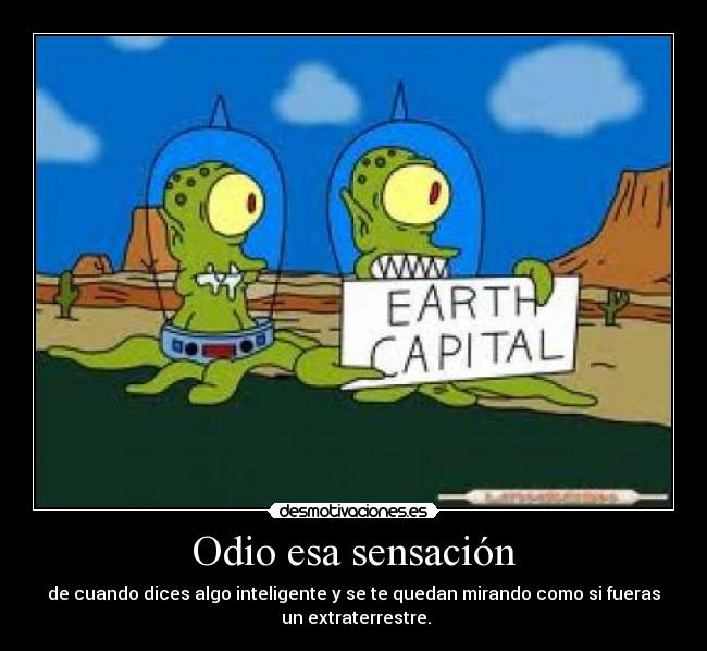 carteles odio inteligencia extraterestre desmotivaciones