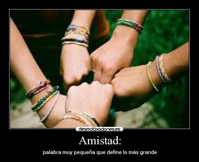 carteles amistad amistad desmotivaciones