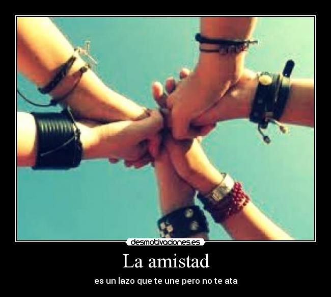 La amistad -
